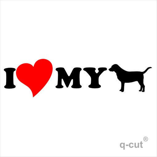 I LOVE MY labrador